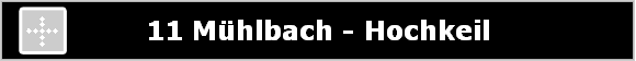 11 M�hlbach - Hochkeil