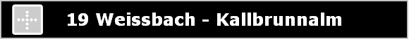 19 Weissbach - Kallbrunnalm