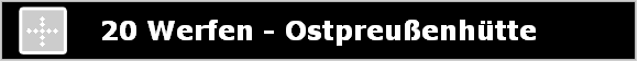 20 Werfen - Ostpreu�enh�tte